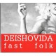 DEISHOVIDA - Fast folk